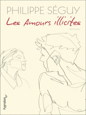 cover image of Les Amours illicites